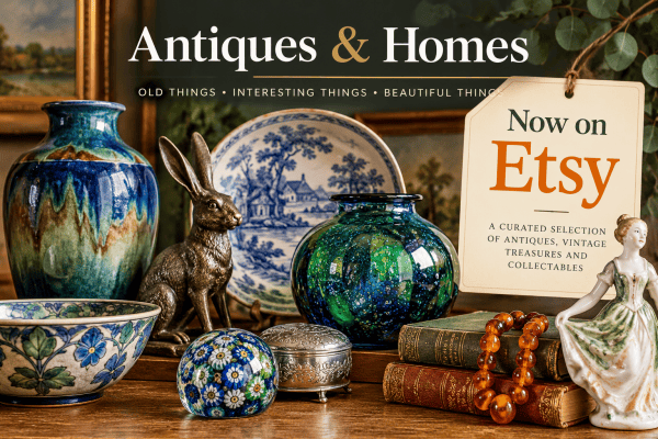 Antiques & Homes Etsy shop launch featuring antique ceramics, vintage glass, collectables and decorative objects.